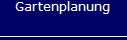   Gartenplanung 
