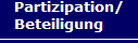   Partizipation/
  Beteiligung