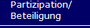   Partizipation/
  Beteiligung